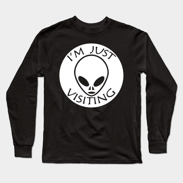 I'm Just Visiting Long Sleeve T-Shirt by Sigelgam31